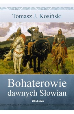 Bohaterowie dawnych Słowian