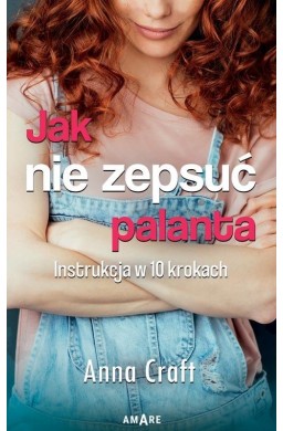 Jak nie zepsuć palanta