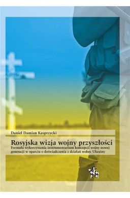 Rosyjska wizja wojny przyszłości