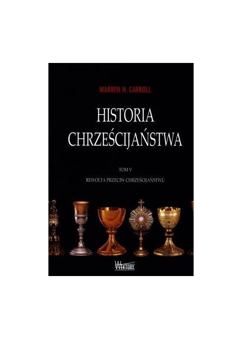 Historia chrześcijaństwa T5 Rewolta przeciw...