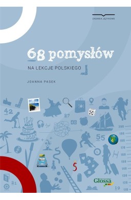 68 pomysłów na lekcje polskiego