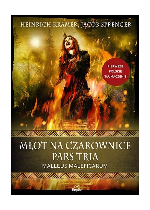 Młot na czarownice. Pars Tertia. Malleus Maleficar