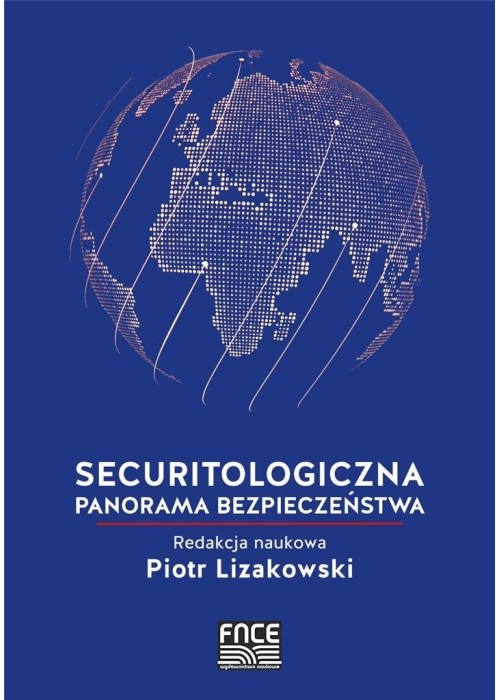 Securitologiczna panorama bezpieczeństwa