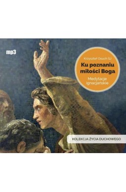 Ku poznaniu miłości Boga audiobook