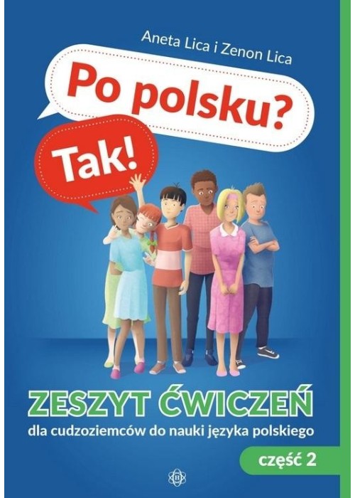 Po polsku? Tak! Zeszyt ćwiczeń cz.2 w.2022