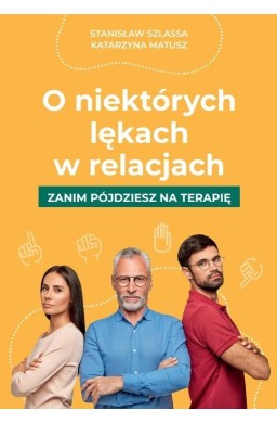 O niektórych lękach w relacjach