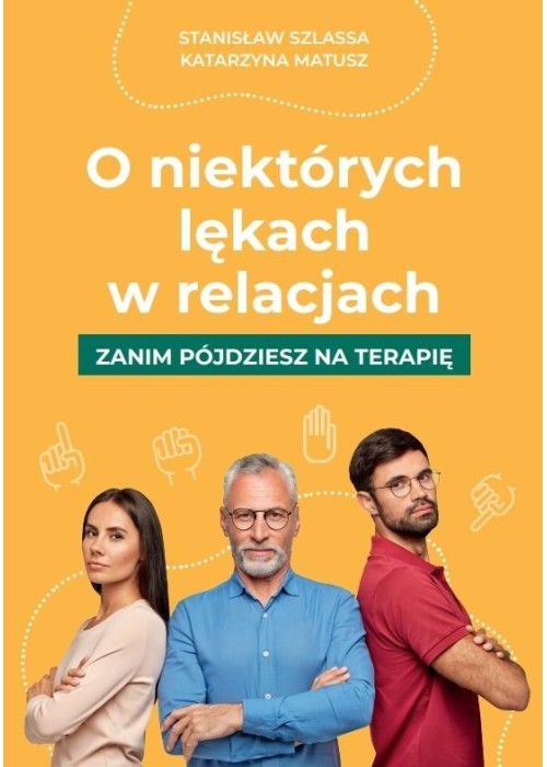 O niektórych lękach w relacjach