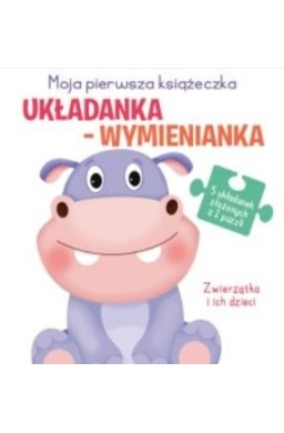 Układanka-wymienianka. Zwierzątka i ich dzieci