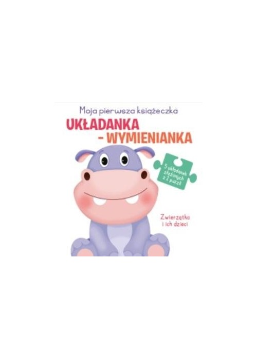 Układanka-wymienianka. Zwierzątka i ich dzieci