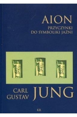 Aion. Przyczynki do symboliki jaźni