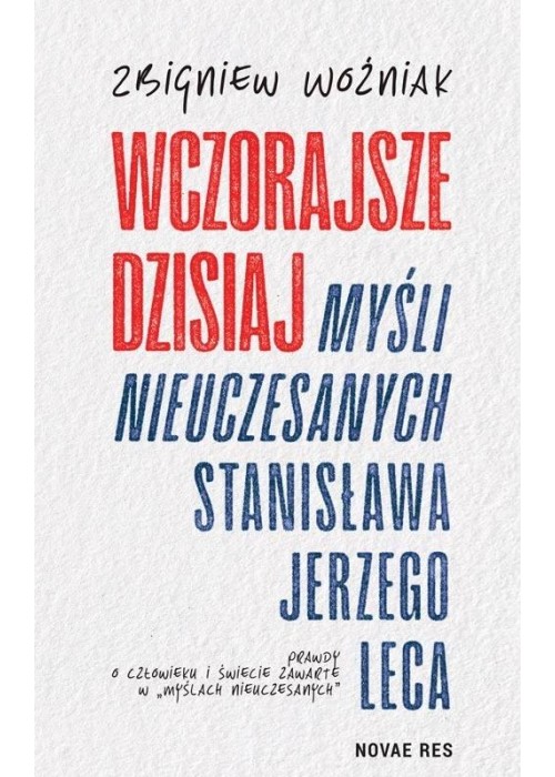 Wczorajsze dzisiaj Myśli nieuczesanych..