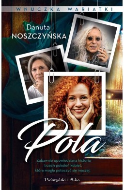 Wnuczka wariatki. Pola