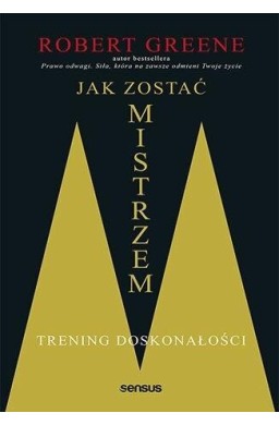 Jak zostać mistrzem. Trening doskonałości