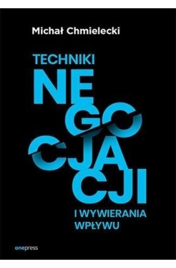 echniki negocjacji i wywierania wpływu