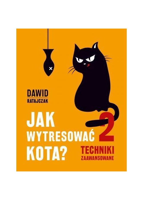 Jak wytresować kota 2 Techniki zaawansowane