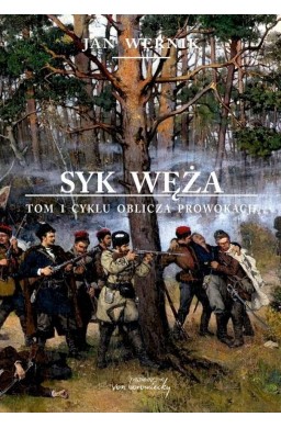 Oblicza prowokacji T.1 Syk węża