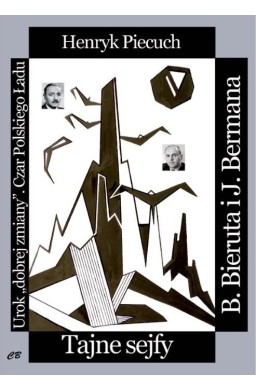 Tajne sejfy Bieruta i Bermana
