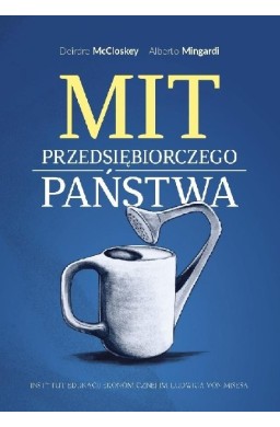 Mit przedsiębiorczego państwa