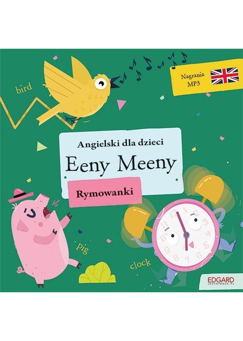 Angielski dla dzieci. Rymowanki. Eeny Meeny