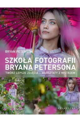 Szkoła fotografii Bryana Petersona