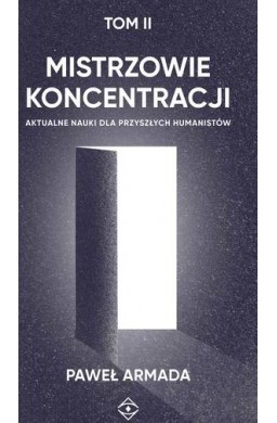 Mistrzowie koncentracji T.2