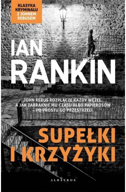 Inspektor Rebus T.1 Supełki i krzyżyki