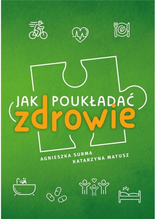 Jak poukładać zdrowie