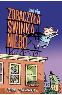 Batpig T.1 Zobaczyła świnka niebo