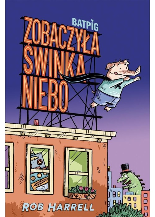 Batpig T.1 Zobaczyła świnka niebo