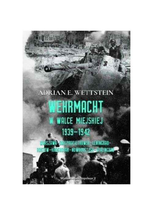 Wehrmacht w walce miejskiej 1939-1942