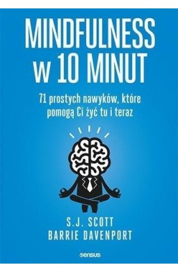 Mindfulness w 10 minut. 71 prostych nawyków