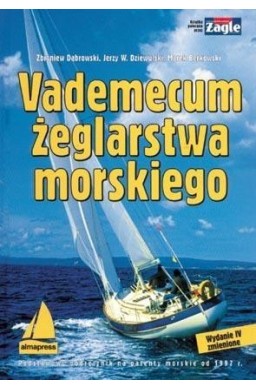 Vademecum żeglarstwa morskiego Wyd. IV