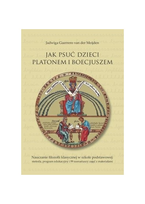 Jak psuć dzieci Platonem i Boecjuszem