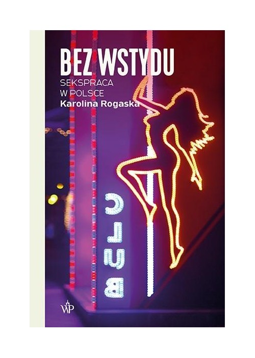 Bez wstydu. Sekspraca w Polsce