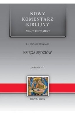 Nowy komentarz biblijny. Księga Sędziów 6-12