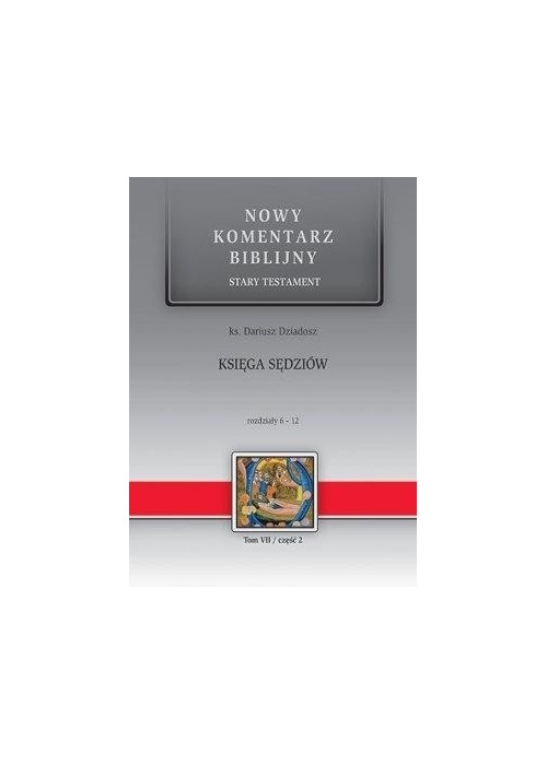 Nowy komentarz biblijny. Księga Sędziów 6-12