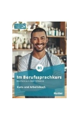 Im Berufssprachkurs B1 Podr. + ćw. + online