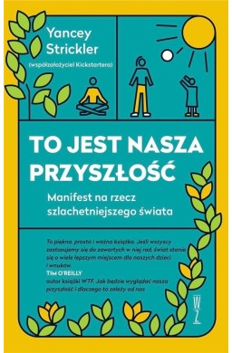 To jest nasza przyszłość