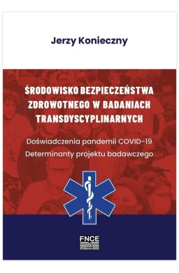 Środowisko bezpieczeństwa zdrowotnego w badaniach