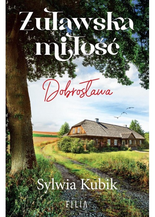 Żuławska miłość. Dobrosława Żuławska miłość. Dobrosława