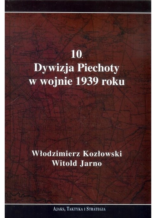 10. Dywizja Piechoty w wojnie 1939 roku