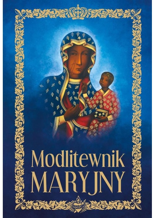 Modlitewnik Maryjny Modlitewnik Maryjny