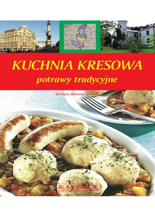 Kuchnia kresowa. Potrawy tradycyjne TW A5 w.2022