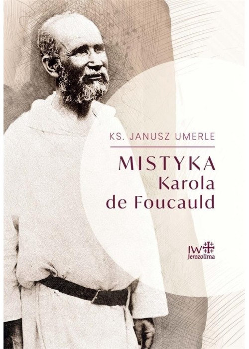 Mistyka Karola de Foucauld