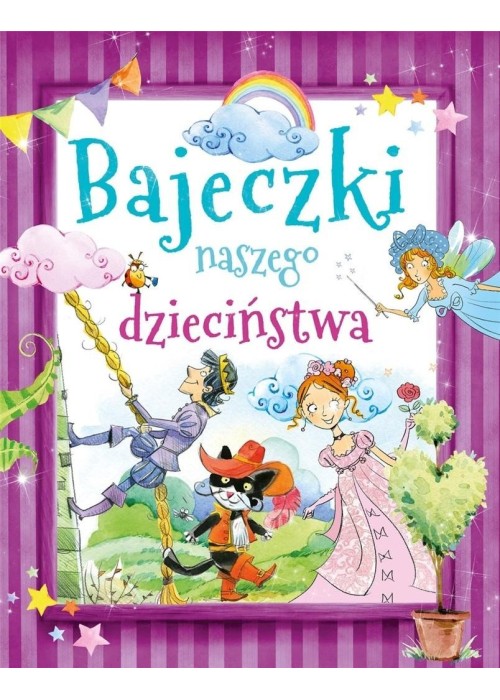 Bajeczki naszego dzieciństwa Bajeczki naszego dzieciństwa