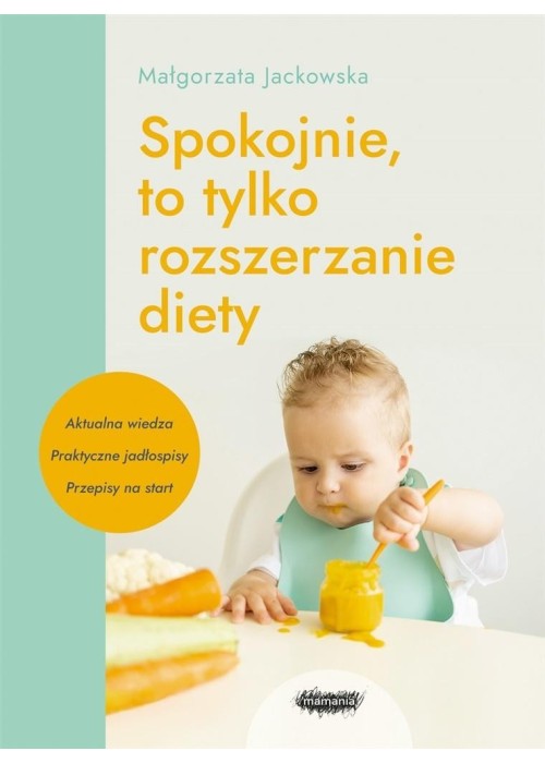 Spokojnie, to tylko rozszerzanie diety