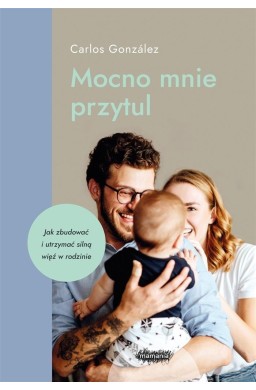 Mocno mnie przytul