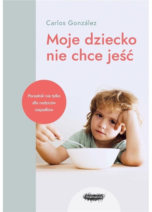 Moje dziecko nie chce jeść