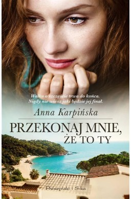 Przekonaj mnie, że to ty