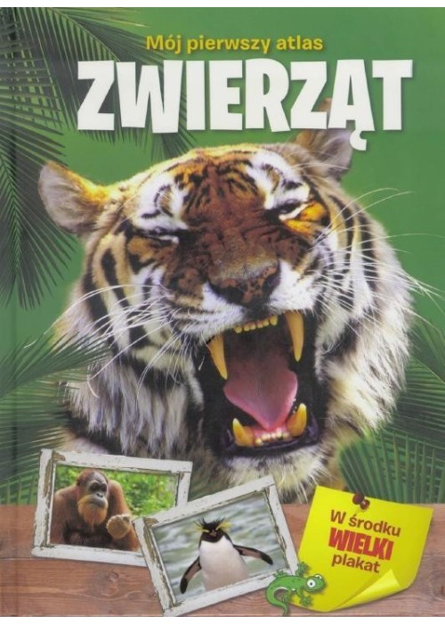 Mój pierwszy atlas zwierząt YOYO Mój pierwszy atlas zwierząt YOYO